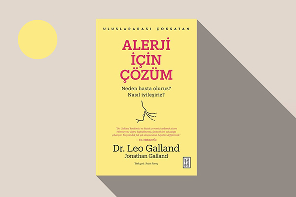 Alerji İçin Çözüm: Dr. Leo Galland'ın Kitabı ile Bütünleyici Tıp